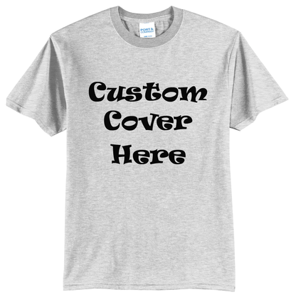 Custom Cover T-Shirt