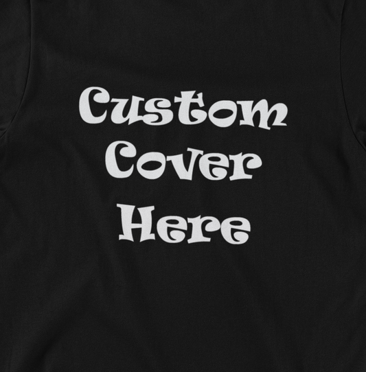 Custom Cover T-Shirt